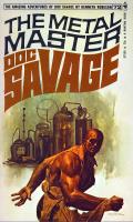 The Metal Master: Doc Savage 72