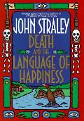 Death & The Language Of Happiness
