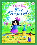It Was You Blue Kangaroo