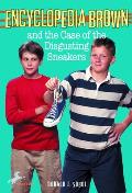 Encyclopedia Brown 18 & the Case of the Disgusting Sneakers
