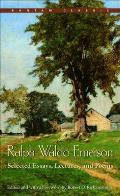 Ralph Waldo Emerson Selected Essays Lectures & Poems