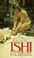 Ishi Last Of His Tribe