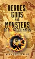 Heroes Gods & Monsters of the Greek Myths