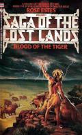 Blood Of The Tiger: Saga Of The Lost Lands 1