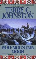 Wolf Mountain Moon the Battle of the Butte 1877 Plainsmen 12