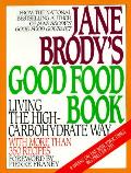 Jane Brodys Good Food Book Living The Hi