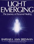 Light Emerging The Journey of Personal Healing