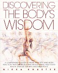 Discovering The Bodys Wisdom