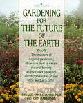 Gardening For The Future Of The Earth
