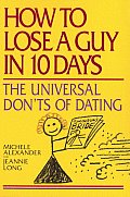 How To Lose A Guy In 10 Days The Univers