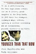 Younger Than That Now A Shared Passage from the Sixties