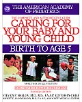 Caring for Your Baby & Young Child Birth to Age 5 4th Edition