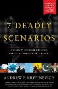 7 Deadly Scenarios: A Military Futurist Explores War in the Twenty-First Century