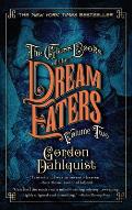 Glass Books of the Dream Eaters Volume Two