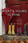 Whats Yours Is Mine A Novel about Sisters Who Share Just a Little Too Much