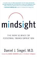 Mindsight the New Science of Personal Transformation