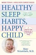 Healthy Sleep Habits Happy Child 4th Edition A Step by Step Program for a Good Nights Sleep