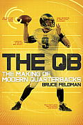 Qb The Making of Modern Quarterbacks