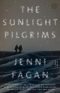 The Sunlight Pilgrims: The Sunlight Pilgrims: A Novel