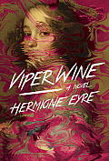 Viper Wine A Novel