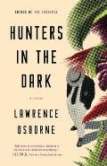 Hunters in the Dark A Novel