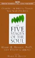 Five Stages Of The Soul Charting The Spiritual Passages That Shape Our Lives