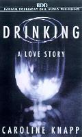 Drinking A Love Story
