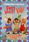 Sweet Valley Kids 72 Macaroni Mess