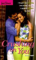 Love Stories 25 Crushing On You