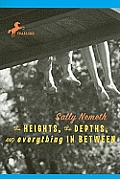 Heights the Depths & Everything in Between