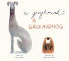 Greyhound a Groundhog