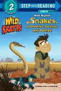 Wild Reptiles Snakes Crocodiles Lizards & Turtles Wild Kratts