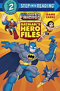 Batman's Hero Files (DC Super Friends)