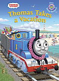 Thomas Takes a Vacation Thomas & Friends