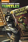 Casey Chronicles Teenage Mutant Ninja Turtles