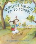 Sophies Squash Its Time for School