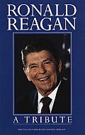 Ronald Reagan A Tribute