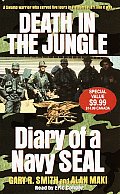 Death In The Jungle Diary Of A Navy Seal