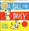 A Ball for Daisy: (Caldecott Medal Winner)