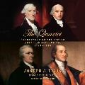 The Quartet: Orchestrating the Second American Revolution, 1783-1789
