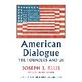 American Dialogue The Founding Fathers & Us