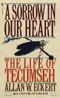Sorrow In Our Heart The Life Of Tecumseh