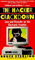 Hacker Crackdown Law & Disorder on the Electronic Frontier