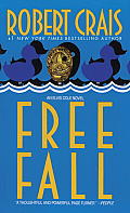 Free Fall: An Elvis Cole Novel: Elvis Cole 4
