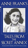 Anne Franks Tales From The Secret Annex