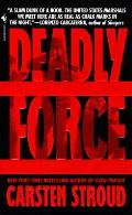 Deadly Force In The Streets With The Us