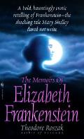 Memoirs Of Elizabeth Frankenstein