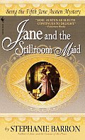 Jane and the Stillroom Maid: Being the Fifth Jane Austen Mystery