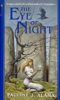 The Eye of Night: The Eye of Night: A Novel