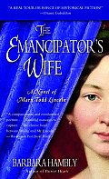 The Emancipator's Wife: A Novel of Mary Todd Lincoln